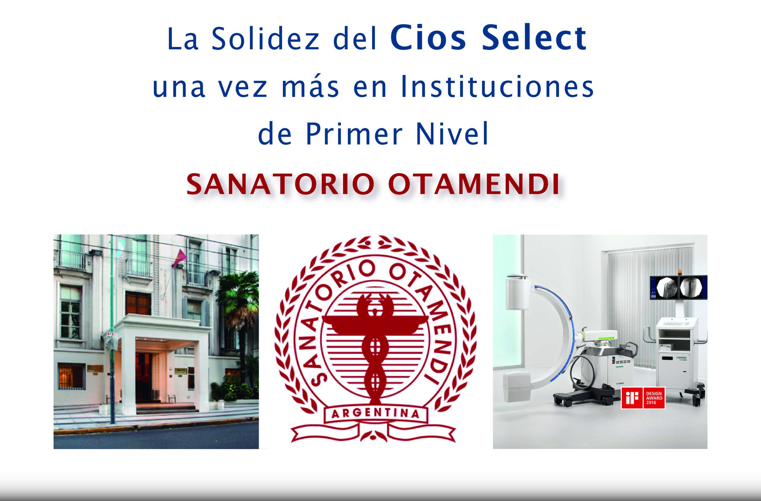 La Solidez del Cios Select en el SANATORIO OTAMENDI